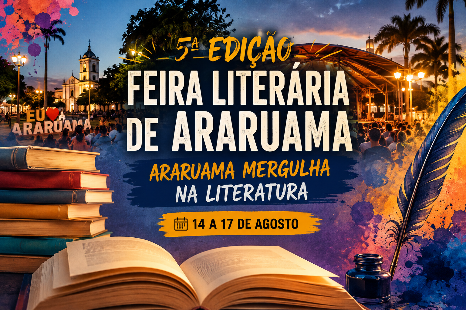 ARARUAMA SE TRANSFORMA EM UM GRANDE PALCO DA LITERATURA: 5ª EDIÇÃO DA ARARUAMA LITERÁRIA PROMETE QUATRO DIAS DE CULTURA, ARTE E GRANDES ATRAÇÕES